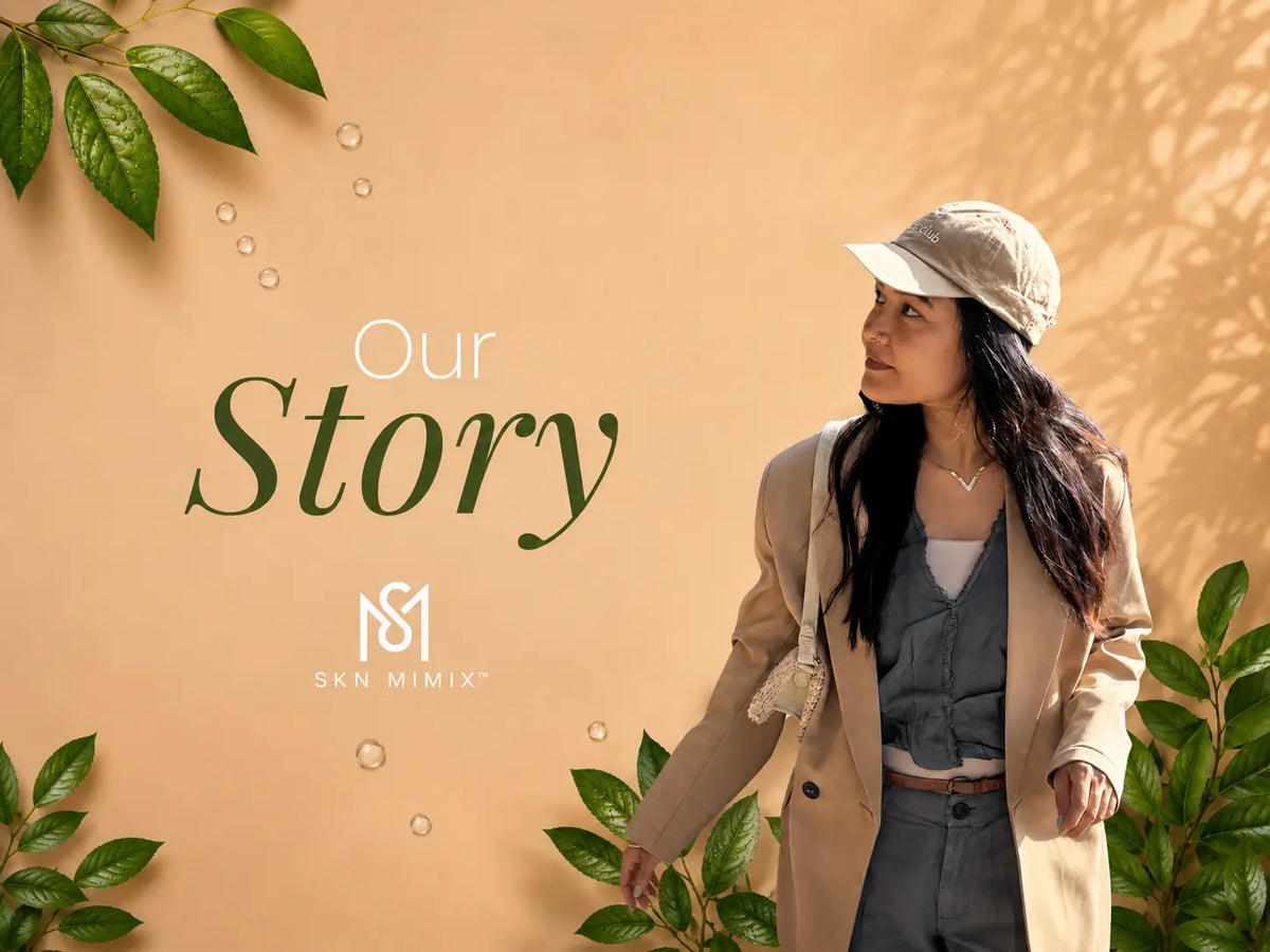Made With PurposeThoughtfully made for your SKN